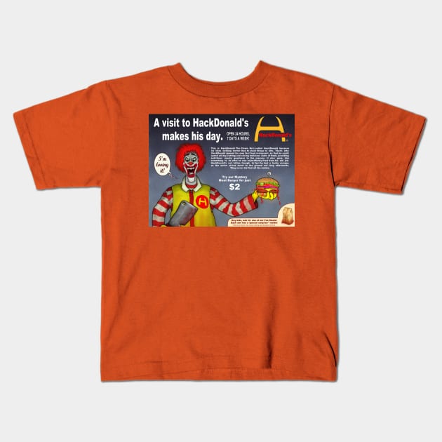 Hackdonald's Kids T-Shirt by MalcolmKirk